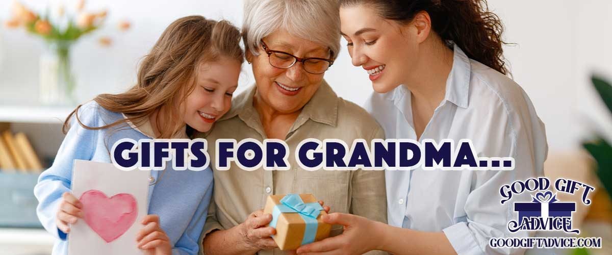 Good Gift Advice Gifts for your Gradmother, Grandma Gifts, Grandmother Gifts